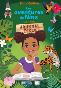 Aventures de Nina et son journal écolo (Les)