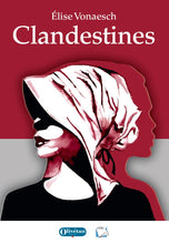 Clandestines. Roman historique