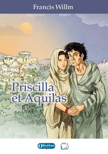 Priscilla et Aquilas. Roman biblique