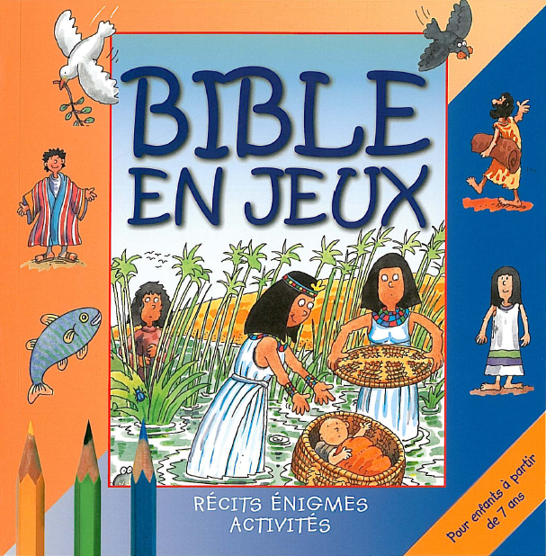 Bible en jeux. Volume 2