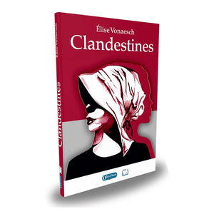 Clandestines. Roman historique